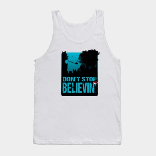 Don't Stop Believin' Tank Top